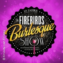 The Firebirds Burlesque Show Köln